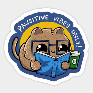 Pawsitive Vibes Only Sticker